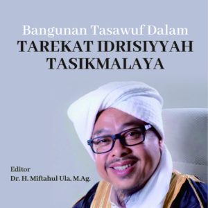 Bangunan Tasawuf Dalam Tarekat Idrisiyyah Tasikmalaya