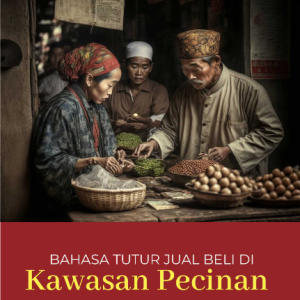 Bahasa Tutur Jual Beli di Kawasan Pecinan