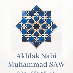 Akhlak Nabi Muhammad SAW Pra Kenabian