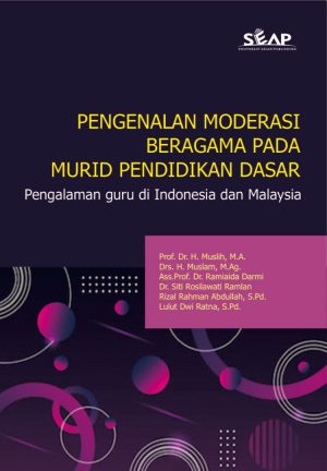 Pengenalan Moderasi Beragama pada Murid Pendidikan Dasar: Pengalaman Guru di Indonesia dan Malaysia