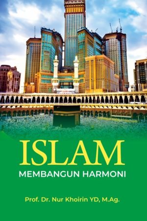 Islam Membangun Harmoni