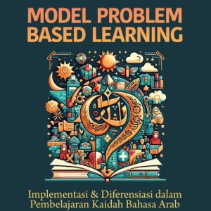 Model Problem Based Learning: Implementasi dan Diferensiasi dalam Pembelajaran Kaidah Bahasa Arab