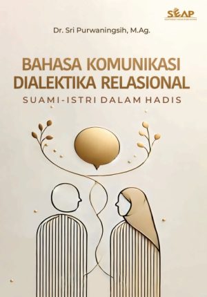 Bahasa Komunikasi Dialektika Relasional Suami-Istri dalam Hadis