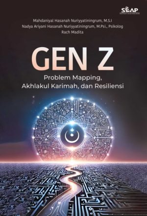 Gen Z: Problem Mapping, Akhlakul Karimah, dan Resiliensi