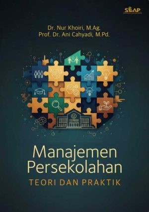 Manajemen Persekolahan: Teori dan Praktik