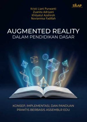 Augmented Reality dalam Pendidikan Dasar: Konsep, Implementasi, dan Panduan Praktis Berbasis Assemblr Edu