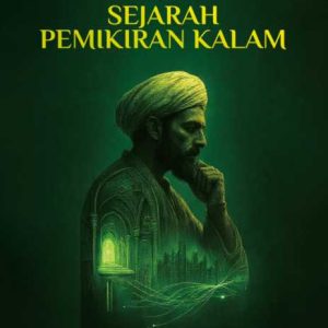 Evolusi Sejarah Pemikiran Kalam